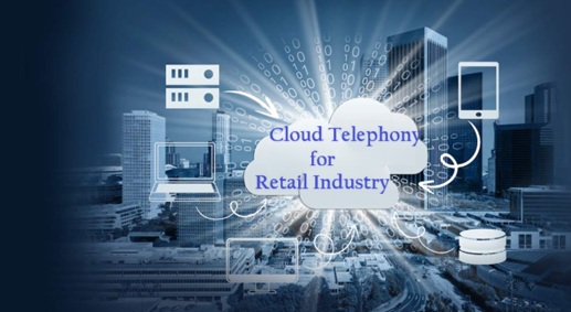 Cloud Telephony for Retail Industry